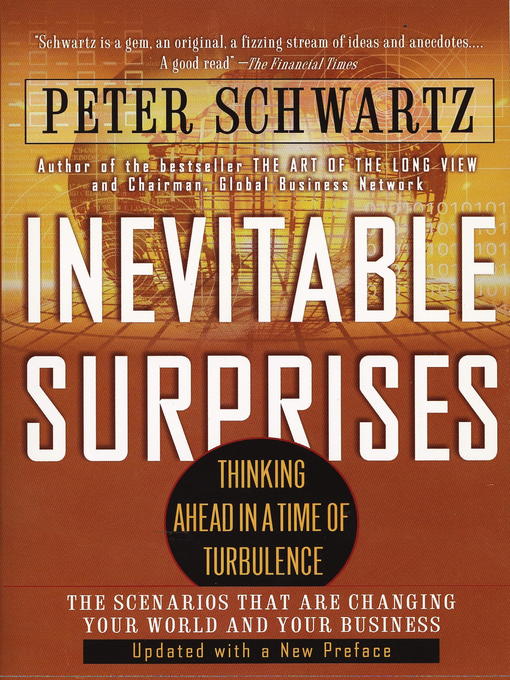 Title details for Inevitable Surprises by Peter Schwartz - Available